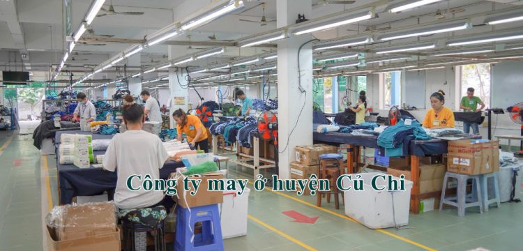 Danh sách công ty may khu vực huyện CỦ CHI